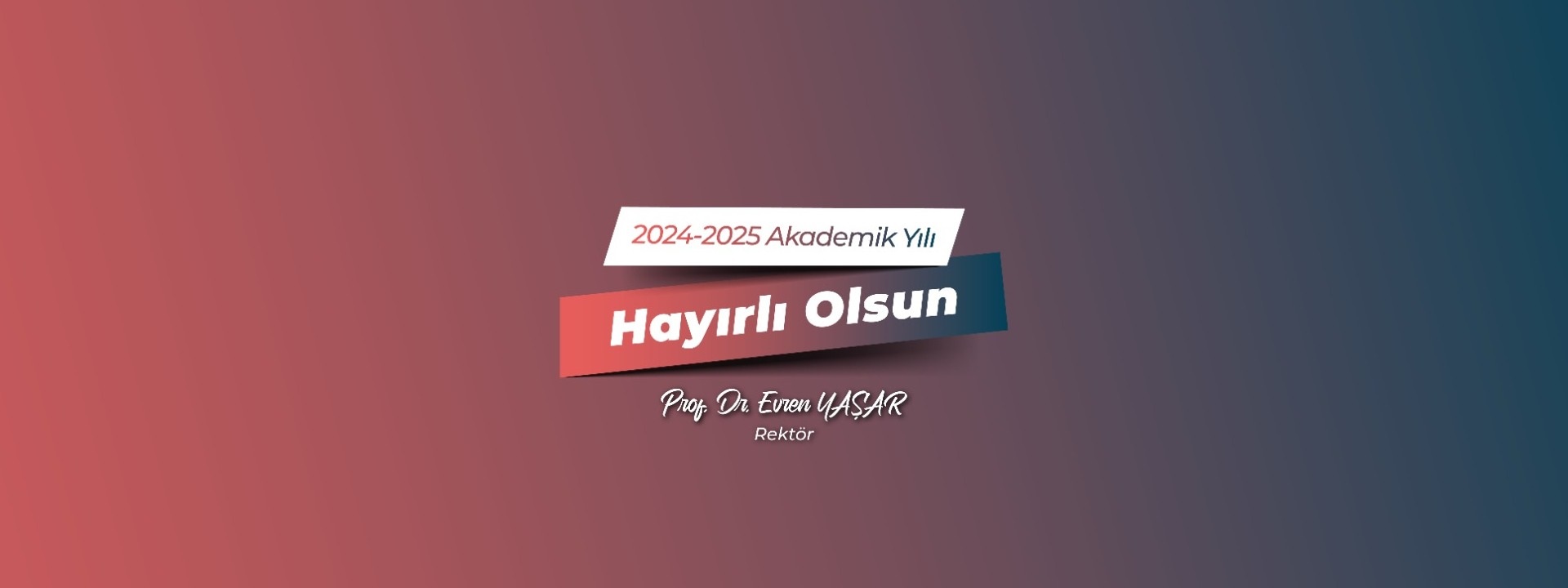 2024-2025 Akademik Yılı Hayırlı Olsun